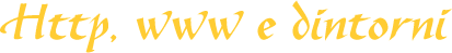 Http...www...chiss&agrave; che cosa vogliono dire?